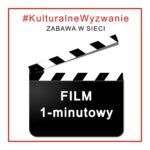 KulturalneWyzwanie – Film 1-minutowy Fb