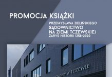 Sądownictwo na ziemi tczewskiej 1258-2020- promocja książki Przemysława Zielińskiego