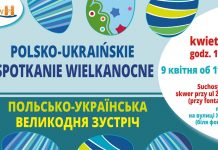 Polsko – ukraińskie spotkanie wielkanocne – 9 kwietnia
