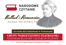 „Ballady i Romanse” Adama Mickiewicza czyli Narodowe Czytanie w Tczewie