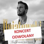 SŁĄWEK UNIATOWSKI – KONCERT ODWOŁANY