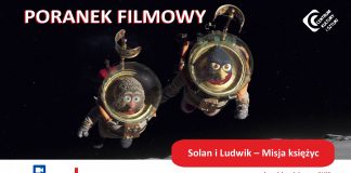 Solan i Ludwik – Misja księżyc – Poranek Filmowy Przyjazny Sensorycznie – 16 kwietnia w CKiS