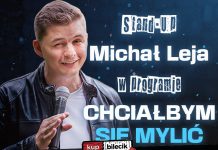 Michał Leja w programie „Chciałbym się mylić” – stand-up – 19 kwietnia