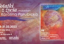 Notatki z życia – malarstwo Karolina Pałubicka