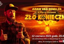 Adam Van Bendler w programie „Zło Konieczne” – stand-up – 12 czerwca