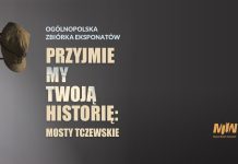 „Przyjmiemy Twoją historię: Mosty Tczewskie” – zbiórka pamiątek