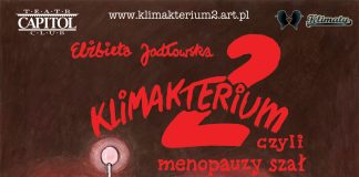 KLIMAKTERIUM 2 CZYLI MENOPAUZY SZAŁ – spektakl 30 września w CKiS