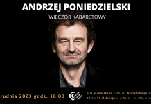 Andrzej Poniedzielski – wieczór kabaretowy promujący nową płytę „BA” – 16 grudnia