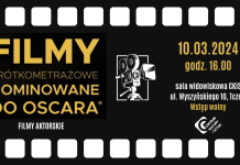 Pokaz krótkometrażowych filmów aktorskich nominowanych do Oscara – 10 marca