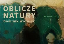 Wystawa twórczości Dominika Woźniaka – 28 czerwca