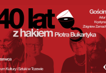 40 lat z hakiem Piotra Bukartyka – koncert /Goście: Krystyna Tkacz, Zbigniew Zamachowski, Artur Barciś – 19 czerwca