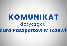 Komunikat dotyczący Biura Paszportów w Tczewie