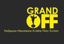 18. Festiwal Grand OFF im. Witolda Kona – Najlepsze Niezależne Krótkie Filmy Świata – 1 lutego