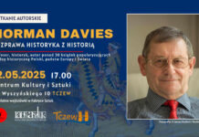 Prof. Norman Davies w Tczewie – spotkanie już 12 maja!
