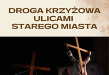 Droga krzyżowa ulicami Starego Miasta – 11 kwietnia