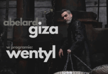 Abelard Giza w programie „Wentyl” – 4 czerwca