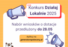 Nabór wniosków o dofinansowanie w konkursie „Działaj Lokalnie 2025” przedłużony do 28 maja