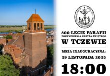 Tczewska fara ma 800 lat – 29 listopada inauguracja jubileuszu