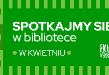 Biblioteka zaprasza na kwietniowe wydarzenia