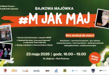 Bajkowa Majówka w Tczewie – „M jak maj” – 23 maja na Os. Bajkowe