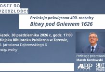 Prelekcja Marka Kordowskiego o 400. rocznica Bitwy pod Gniewem – 30 października w bibliotece